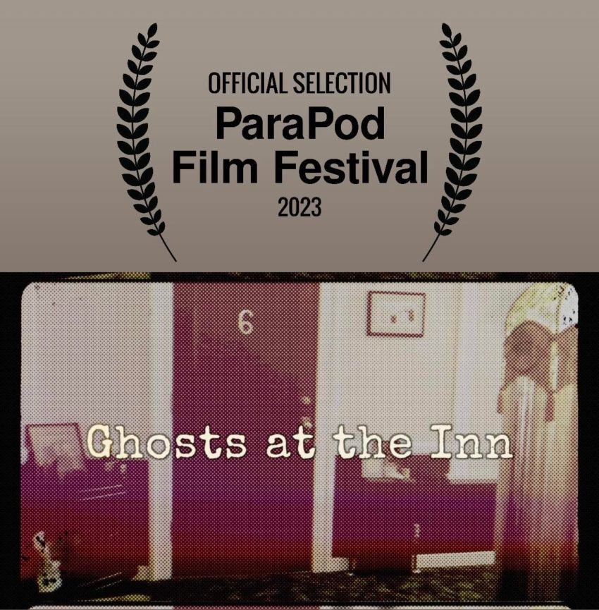 ghosts at the inn selected for 2 documentary categories at ParaPod Film Festival