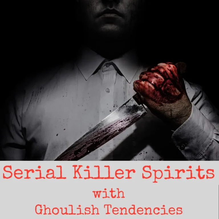 Podcast | Serial Killer Spirits with Ghoulish Tendencies